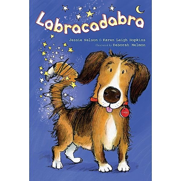 Labracadabra, Jessie Nelson, Karen Leigh Hopkins