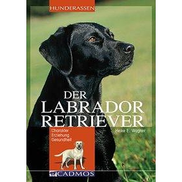 Labrador Retriever, Heike E. Wagner
