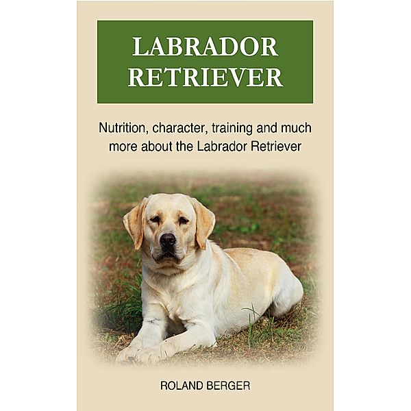 Labrador Retriever, Roland Berger