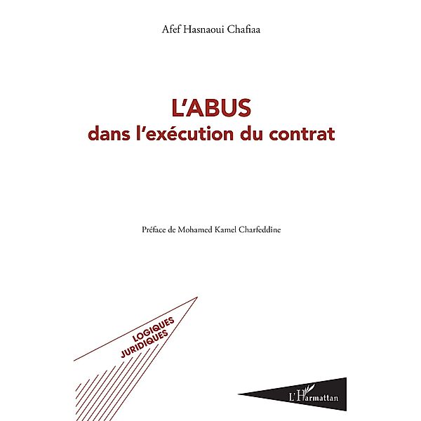 L'abus dans l'execution du contrat, Hasnaoui Chafiaa Afef Hasnaoui Chafiaa