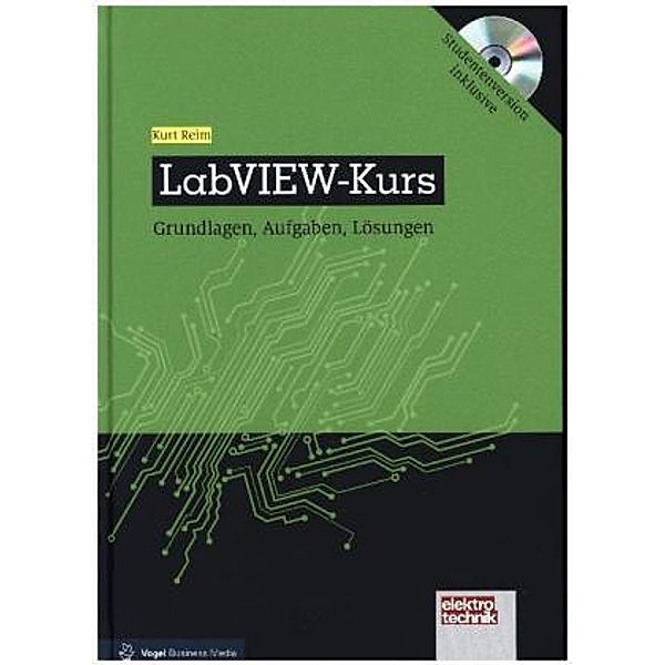 LabVIEW-Kurs, m. 1 DVD-ROM, Kurt Reim