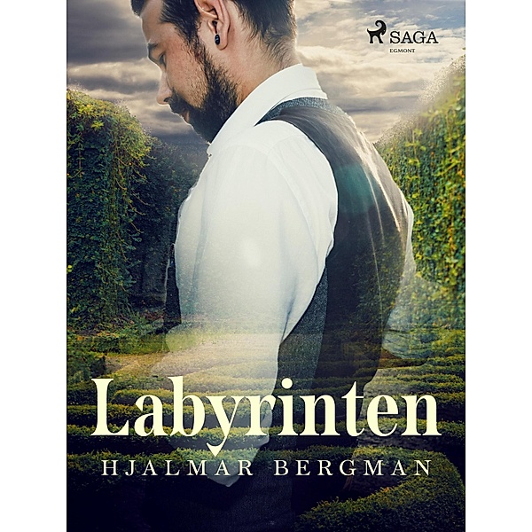 Labyrinten / Svenska Ljud Classica, Hjalmar Bergman