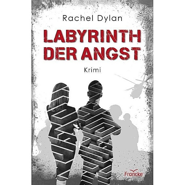 Labyrinth der Angst, Rachel Dylan