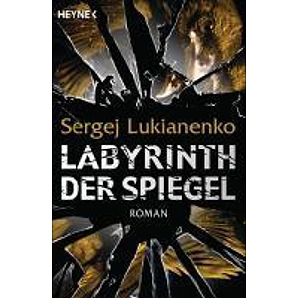 Labyrinth der Spiegel, Sergej Lukianenko