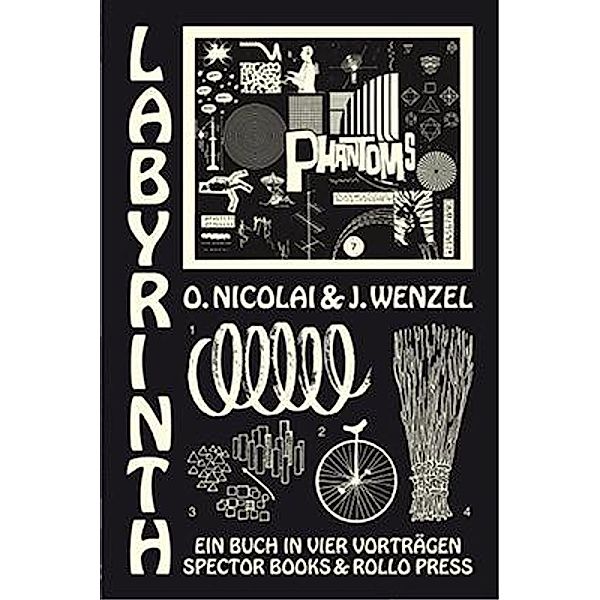 Labyrinth - Ein Buch in vier Vorträgen, Olaf Nicolai, Jan Wenzel