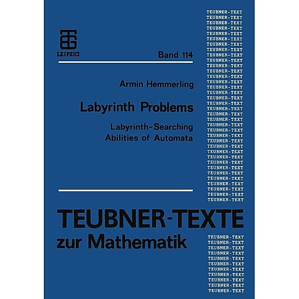 Labyrinth Problems / Teubner-Texte zur Mathematik Bd.114