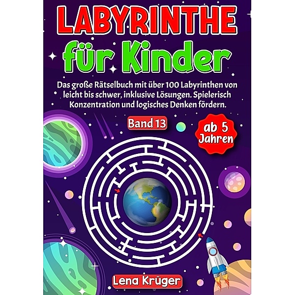 Labyrinthe für Kinder ab 5 Jahren - Band 13, Lena Krüger