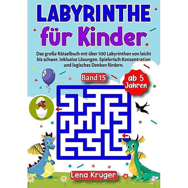 Labyrinthe für Kinder ab 5 Jahren - Band 15, Lena Krüger
