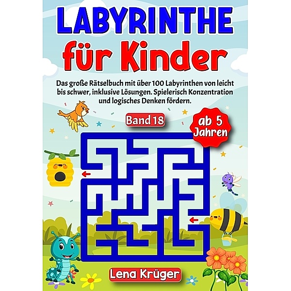 Labyrinthe für Kinder ab 5 Jahren - Band 18, Lena Krüger