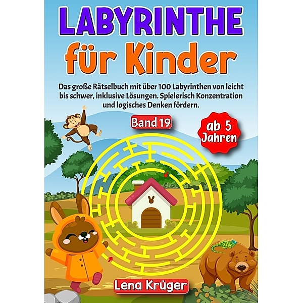 Labyrinthe für Kinder ab 5 Jahren - Band 19, Lena Krüger