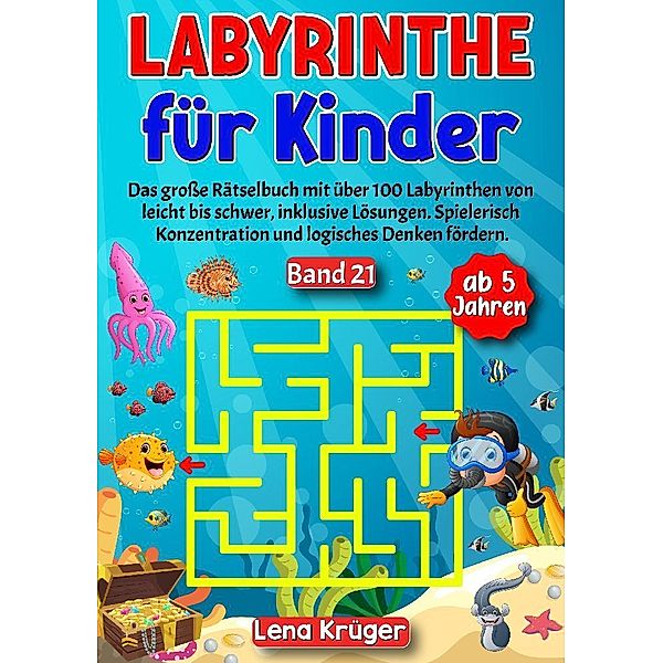 Labyrinthe für Kinder ab 5 Jahren - Band 21, Lena Krüger