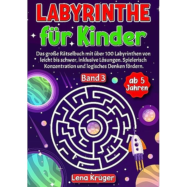 Labyrinthe für Kinder ab 5 Jahren - Band 3, Lena Krüger