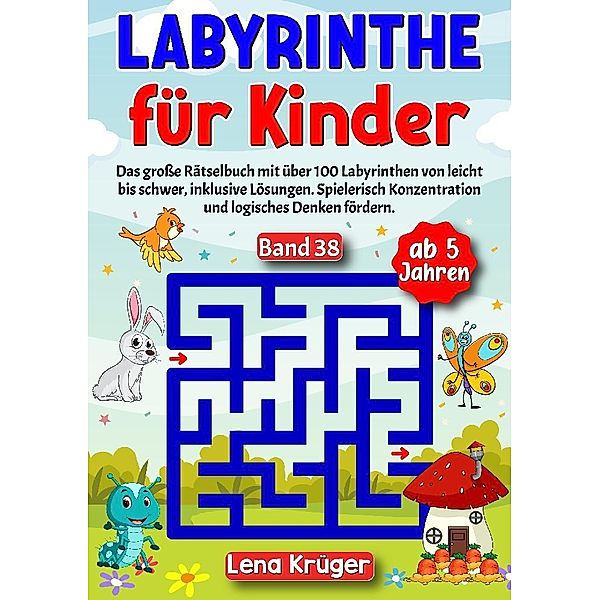 Labyrinthe für Kinder ab 5 Jahren - Band 38, Lena Krüger