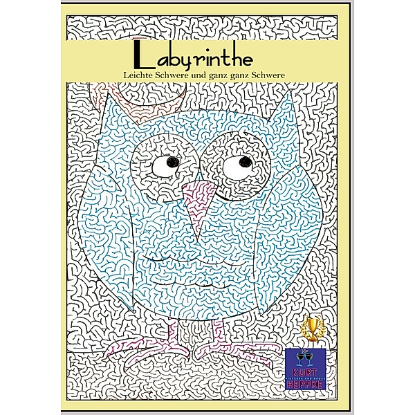 Labyrinthe / Zeichnen, Malen, Doodeln Bd.5, Kurt Heppke