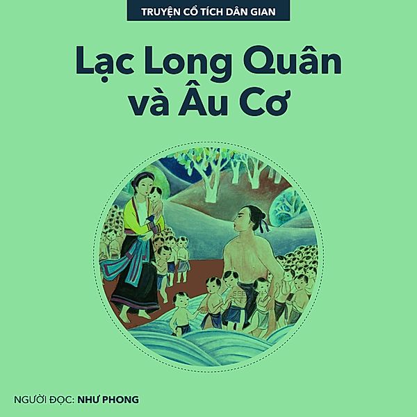 Lạc Long Quân và Âu Cơ, Truyện Cổ Tích Dân Gian