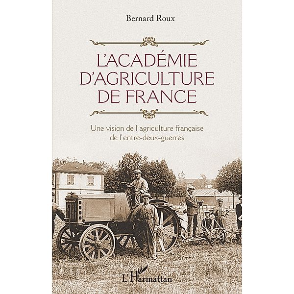 L'Academie d'agriculture de France, Roux Bernard Roux