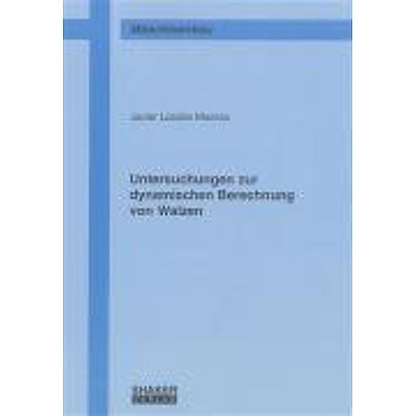 Lacalle Muerza, J: Untersuchungen zur dynamischen Berechnung, Javier Lacalle Muerza