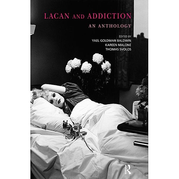 Lacan and Addiction, Yael Goldman Baldwin