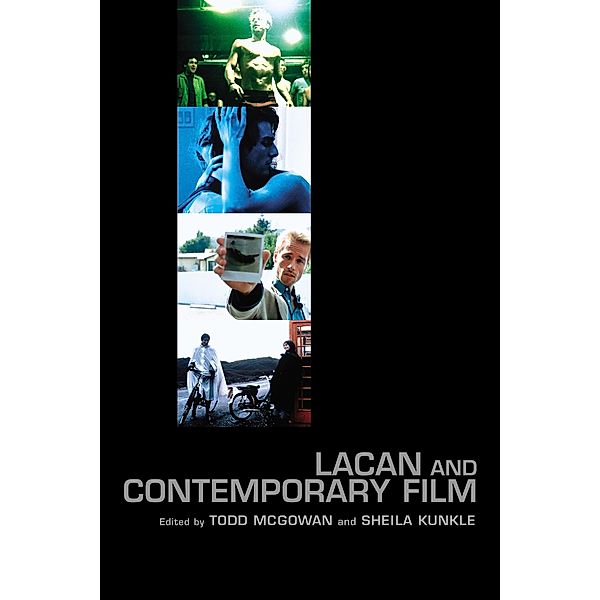 Lacan and Contemporary Film, Todd McGowan