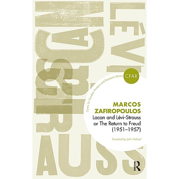 Lacan and Levi-Strauss or The Return to Freud (1951-1957), Markos Zafiropoulos