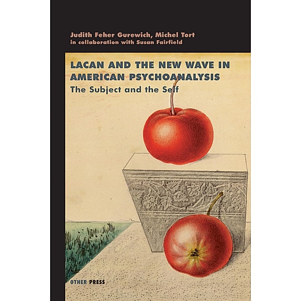 Lacan and the New Wave / Lacanian Clinical Field, Judith Feher-Gurewich