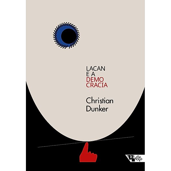 Lacan e a democracia, Christian Ingo Lenz Dunker