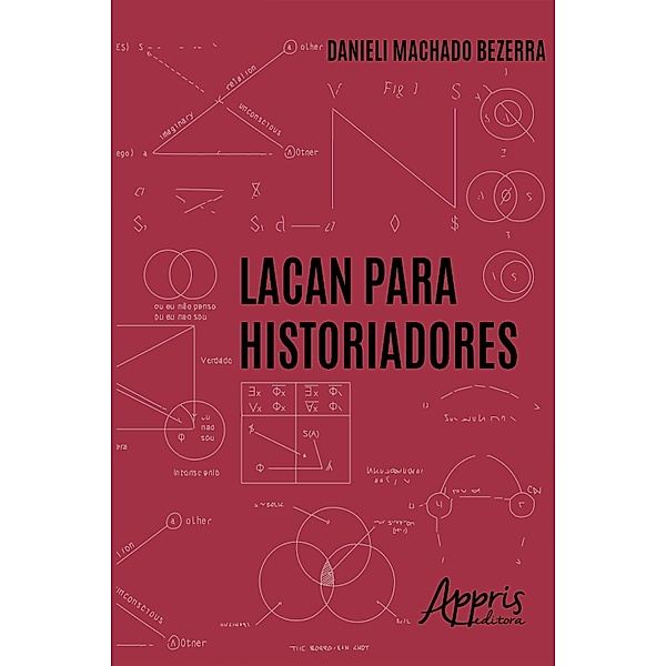 Lacan para Historiadores, Danieli Machado Bezerra