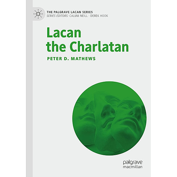 Lacan the Charlatan, Peter D. Mathews