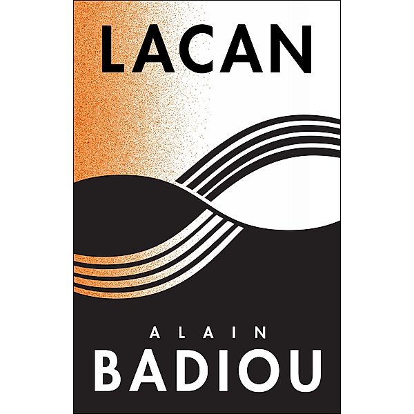 Lacan / The Seminars of Alain Badiou, Alain Badiou