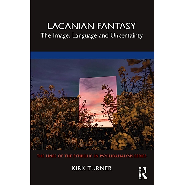 Lacanian Fantasy, Kirk Turner