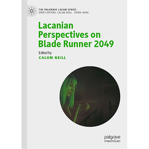 Lacanian Perspectives on Blade Runner 2049