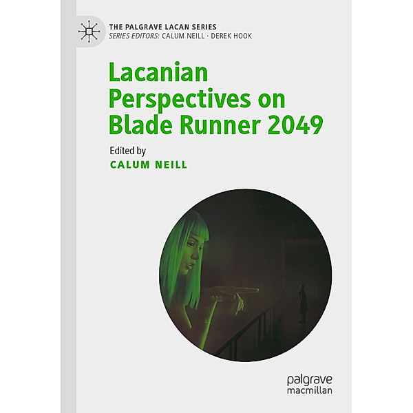 Lacanian Perspectives on Blade Runner 2049