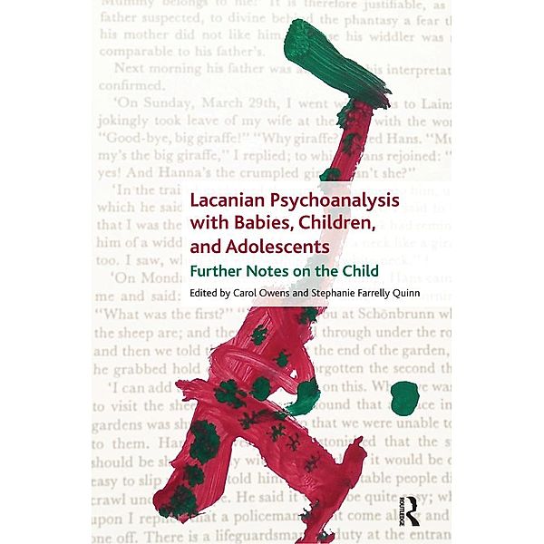 Lacanian Psychoanalysis with Babies, Children, and Adolescents, Stephanie Farrelly Quinn