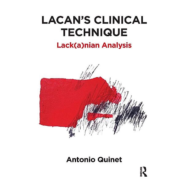 Lacan's Clinical Technique, Antonio Quinet