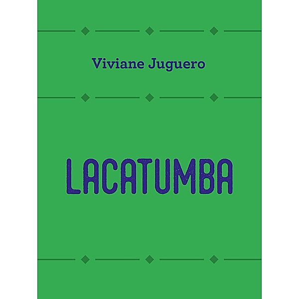 Lacatumba, Viviane Juguero