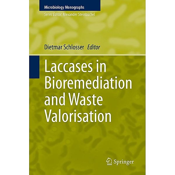 Laccases in Bioremediation and Waste Valorisation / Microbiology Monographs Bd.33