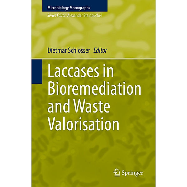 Laccases in Bioremediation and Waste Valorisation