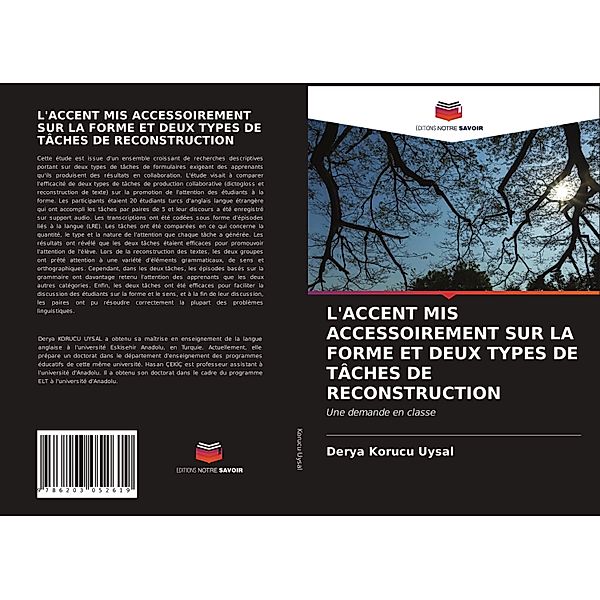 L'ACCENT MIS ACCESSOIREMENT SUR LA FORME ET DEUX TYPES DE TÂCHES DE RECONSTRUCTION, Derya Korucu Uysal