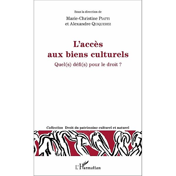 L'acces aux biens culturels, Piatti Marie-Christine Piatti