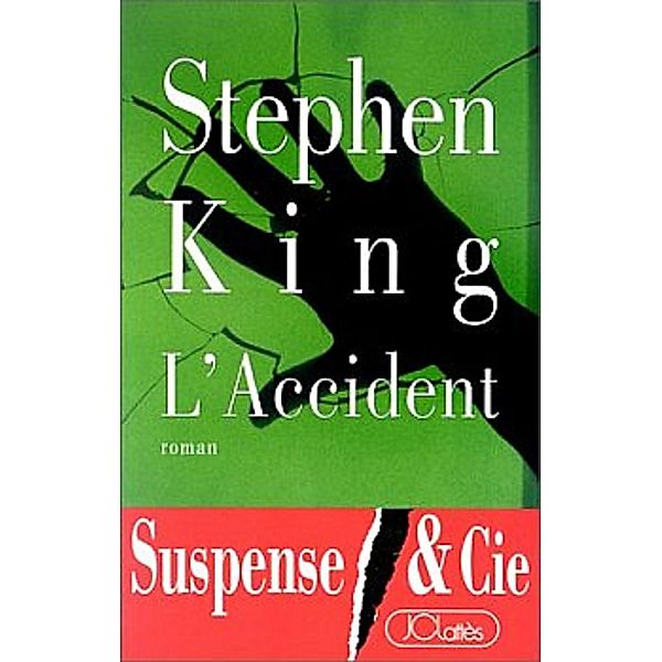 L'Accident / Thrillers, Stephen King