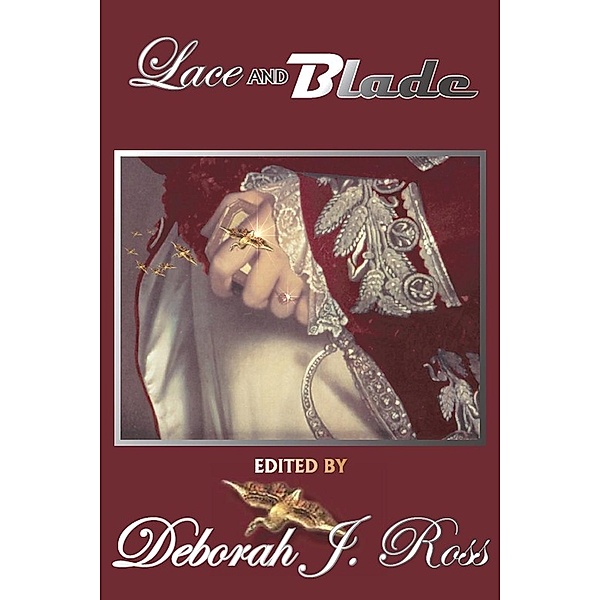 Lace and Blade / Lace and Blade, Deborah J. Ross