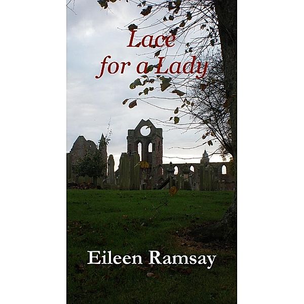 Lace for a Lady / Eileen Ramsay, Eileen Ramsay