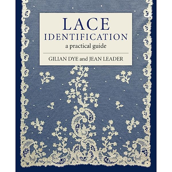 Lace Identification, Gilian Dye, Jean Leader