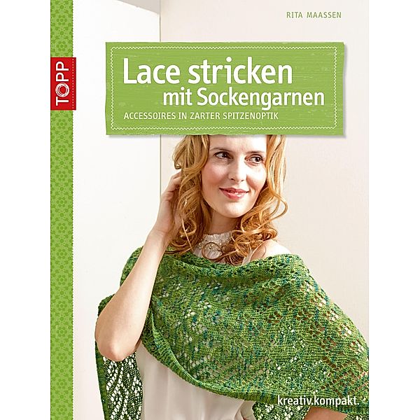 Lace stricken mit Sockengarnen, Rita Maassen