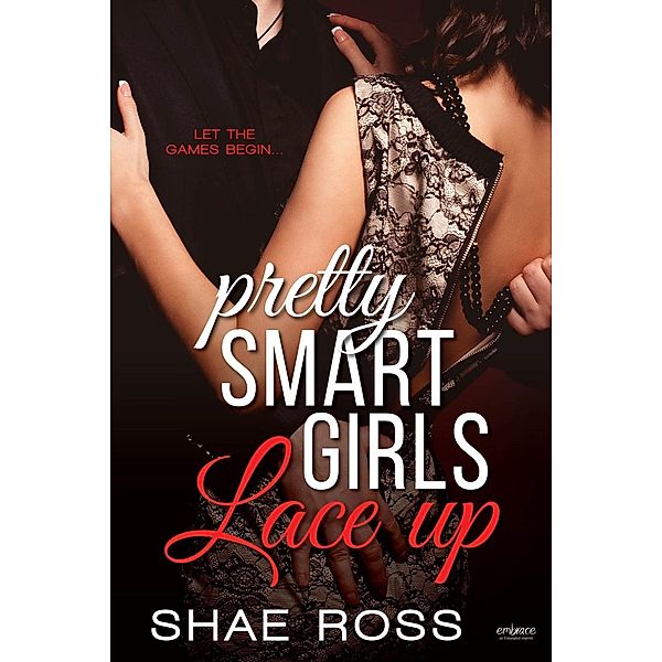 Lace Up / Pretty Smart Girls Bd.1, Shae Ross