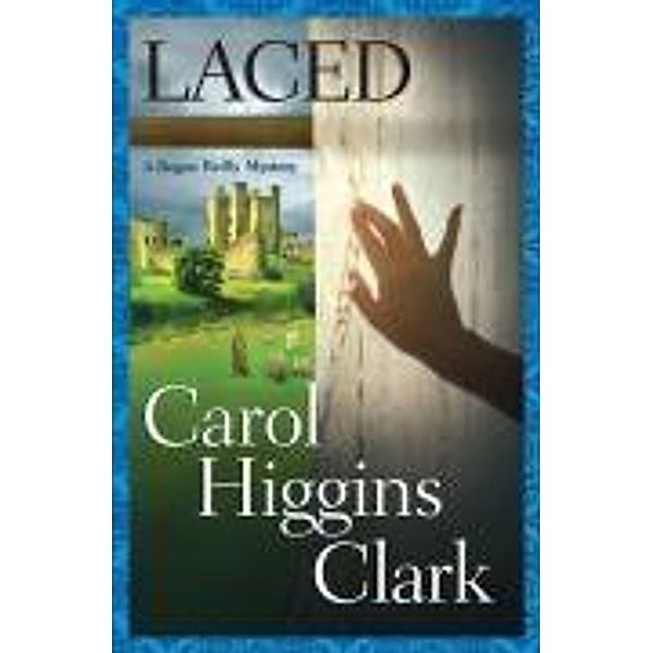 Laced, Carol Higgins Clark