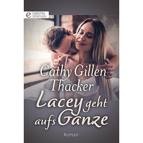 Lacey geht aufs Ganze, Cathy Gillen Thacker