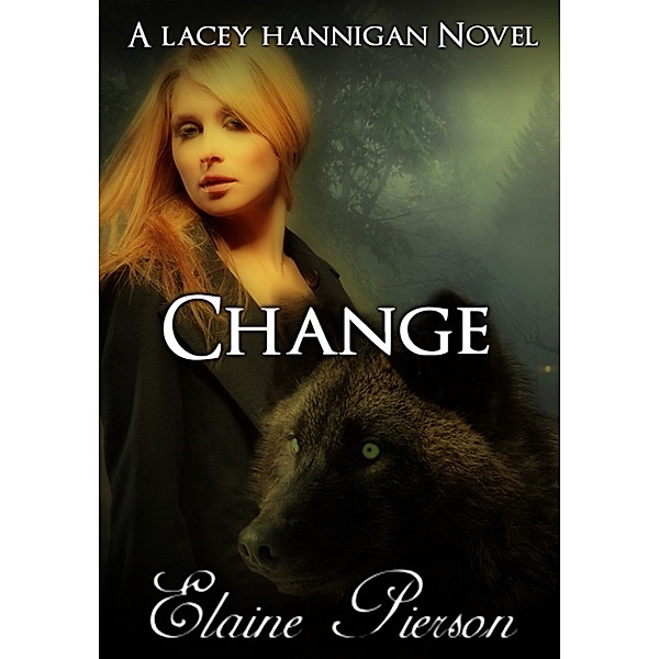 Lacey Hannigan: Change, Elaine Pierson
