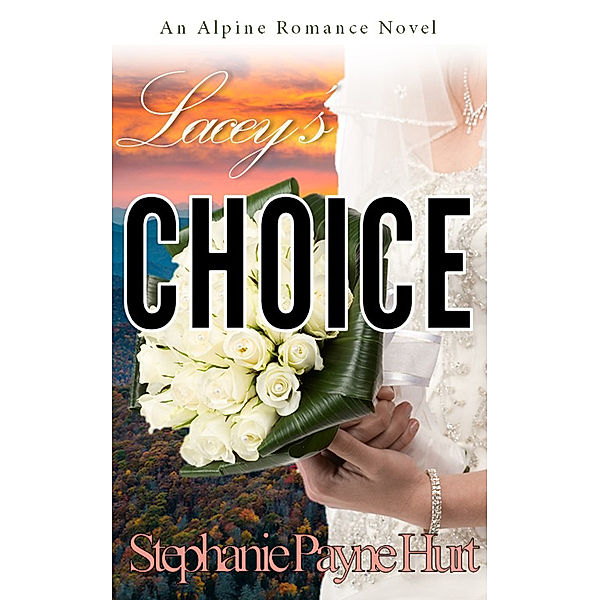 Lacey's Choice, Stephanie Payne Hurt