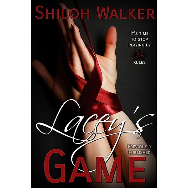 Lacey's Game, Shiloh Walker